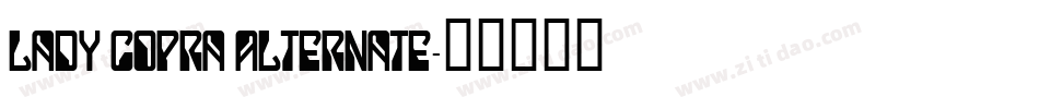 Lady Copra Alternate字体转换